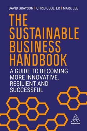 Sustainable Business Handbook - A Guide to Becoming More Innovative, Resili