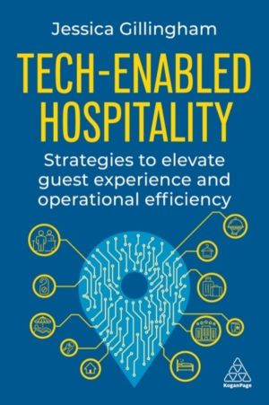 Tech-Enabled Hospitality - Strategies to Elevate Guest Experience and Opera