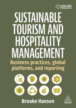 Sustainable Tourism and Hospitality Management - Business Practices, Global