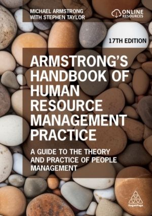 Armstrong's Handbook of Human Resource Management Practice - A Guide to the