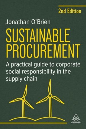 Sustainable Procurement - A Practical Guide to Corporate Social Responsibil