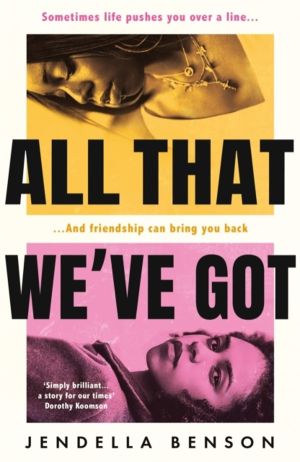 All That We've Got - ÔÇÿI loved this book so muchÔÇÖ Candice Carty-Williams