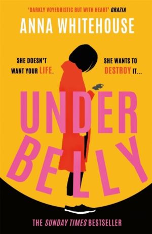 Underbelly - The instant Sunday Times bestseller from Mother Pukka ÔÇô the