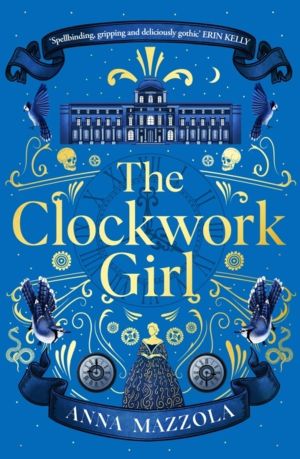 Clockwork Girl - The captivating and bestselling gothic mystery you wonÔÇÖt