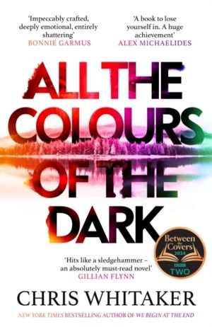 All the Colours of the Dark - The Instant Sunday Times Bestseller ÔÇô ÔÇÿa