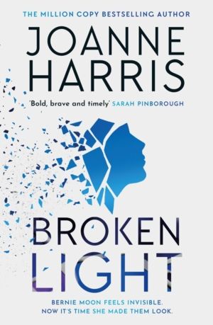 Broken Light - The explosive and unforgettable new novel from the million c