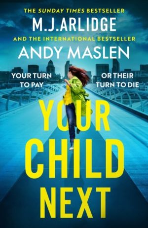 Your Child Next - A pulse-pounding and heart-wrenching thriller about every