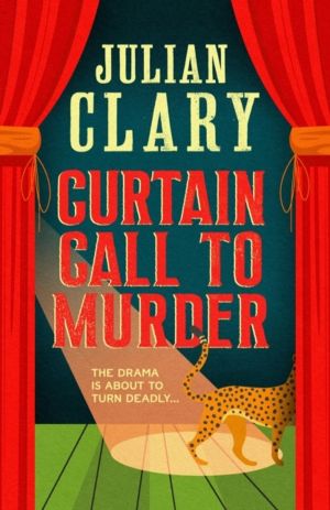 Curtain Call to Murder - The brand-new, laugh-out-loud murder mystery serie