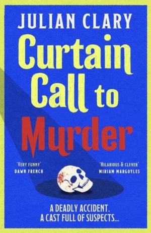 Curtain Call to Murder - The brand-new, laugh-out-loud murder mystery serie