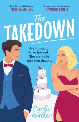 Takedown - The enemies-to-lovers, fake-dating spy romcom you need this year