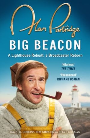 Alan Partridge: Big Beacon - The hilarious memoir from the nation's favouri
