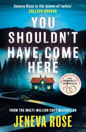 You Shouldn't Have Come Here - An absolutely gripping thriller from ÔÇÿthe