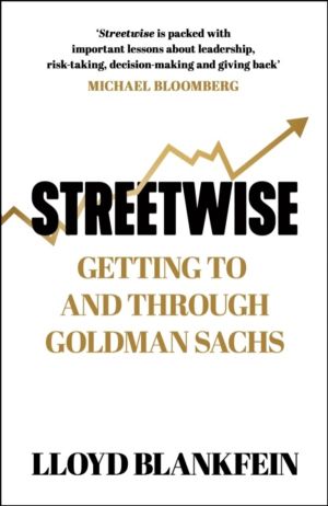 Streetwise - Getting To and Through Goldman Sachs