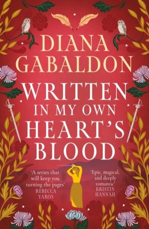 Written in My Own Heart's Blood - The gripping and unputdownable historical