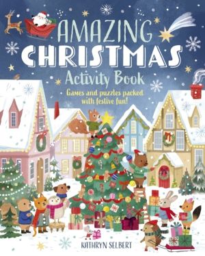 Amazing Christmas Activity Book - Games and Puzzles Packed with Festive Fun