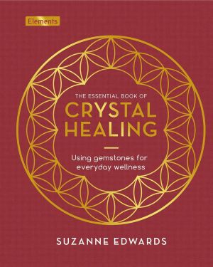 Essential Book of Crystal Healing