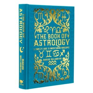 Book of Astrology - A Complete Guide to Understanding Horoscopes