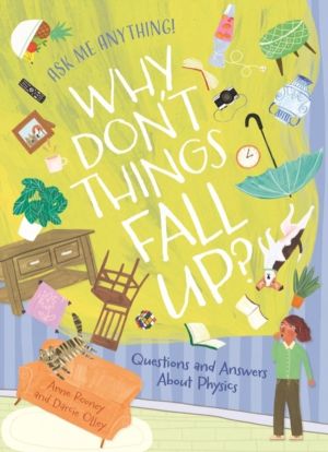 Why Don't Things Fall Up? - Questions and Answers About Physics