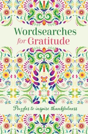 Wordsearches for Gratitude - Puzzles to Inspire Thankfulness