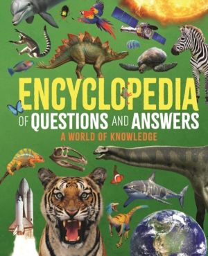 Encyclopedia of Questions and Answers - A World of Knowledge