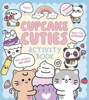Cupcake Cuties Activity Book - Mazes, Spot the Difference, Dot-to-Dots... a