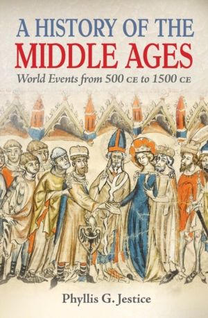 History of the Middle Ages - World Events from 500 CE to 1500 CE
