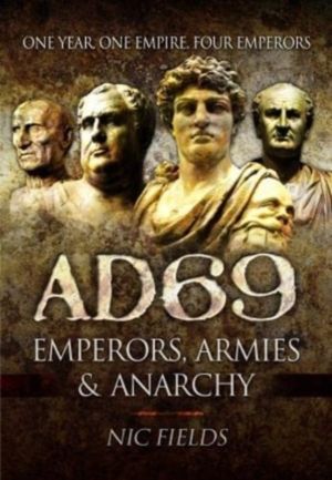 AD69 - Emperors, Armies and Anarchy