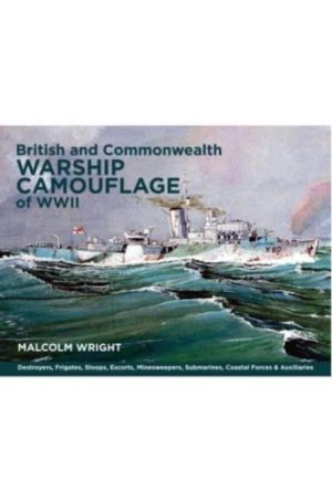 British and Commonwealth Warship Camouflage of WWII - Destroyers, Frigates,