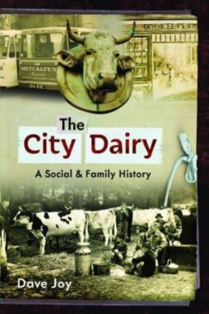City Dairy - A Social and Family History