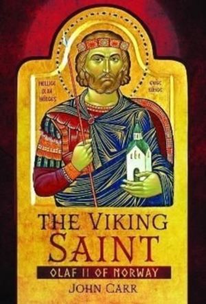 Viking Saint - Olaf II of Norway