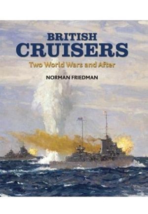 British Cruisers - Two World Wars and After