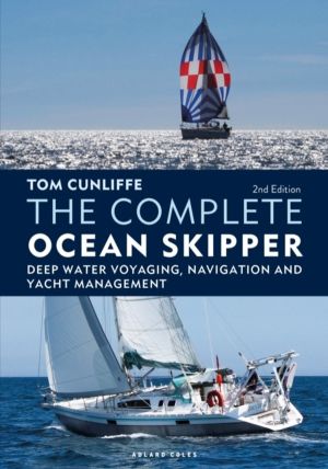 Complete Ocean Skipper - Deep Water Voyaging, Navigation and Yacht Manageme