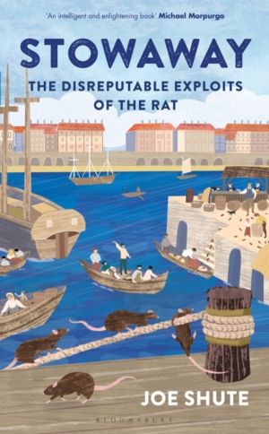 Stowaway - The Disreputable Exploits of the Rat ÔÇô A NEW SCIENTIST NON-FIC