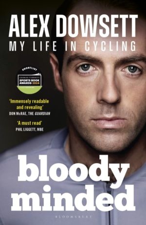 Bloody Minded - My Life in Cycling