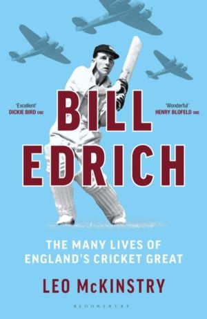Bill Edrich - The Many Lives of England's Cricket Great FINANCIAL TIMES ÔÇô