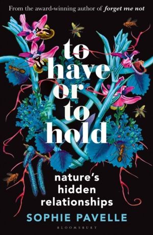 To Have or To Hold - Nature's Hidden Relationships