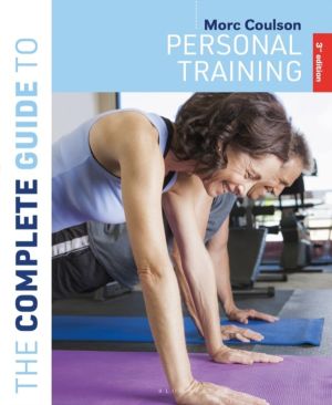 Complete Guide to Personal Training - 3rd edition