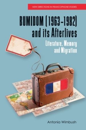 BUMIDOM (1963ÔÇô1982) and its Afterlives - Literature, Memory and Migration