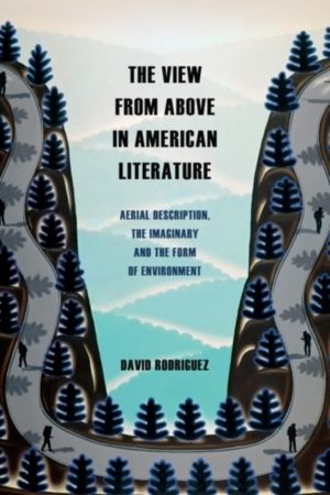 View from Above in American Literature - Aerial Description, the Imaginary