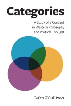 Categories - A Study of a Concept in Western Philosophy and Political Thoug