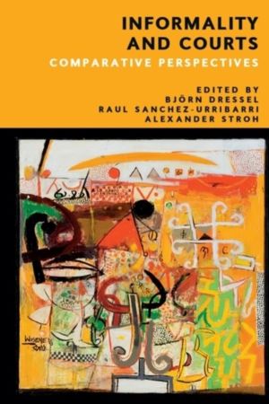 Informality and Courts - Comparative Perspectives