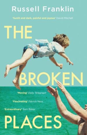 Broken Places - The compassionate and moving debut novel inspired by the He