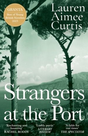 Strangers at the Port - Longlisted for the Miles Franklin Literary Award 20