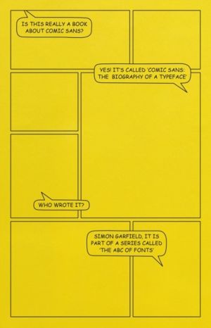 Comic Sans - The Biography of a Typeface (The ABC of Fonts)