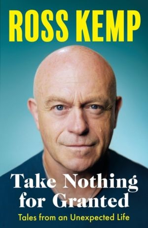 Take Nothing for Granted - Tales from an Unexpected Life