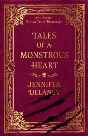 Tales of a Monstrous Heart - The spellbinding Sunday Times bestselling goth