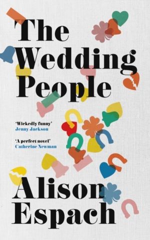 Wedding People - The hilarious and moving Read With Jenna book club pick