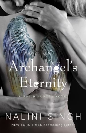Archangel's Eternity - The spellbinding conclusion to the genre-defining Gu