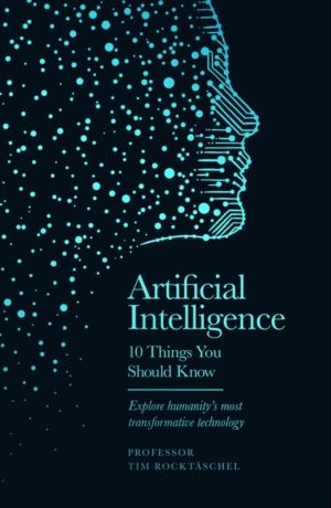 Artificial Intelligence - 10 Things You Should Know - 10 Things You Should