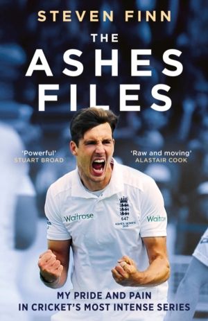 Ashes Files - Inside CricketÔÇÖs Most Intense Series - ÔÇÿpowerfulÔÇÖ (Stua